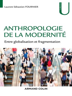 cover image of Anthropologie de la modernité